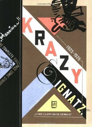 Krazy and Ignatz, 1925-1926: There is a Heppy Land Furfur A-waay by Chris Ware, George Herriman