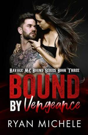 Bound by Vengeance by Ryan Michele