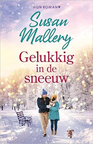 Gelukkig in de sneeuw by Susan Mallery