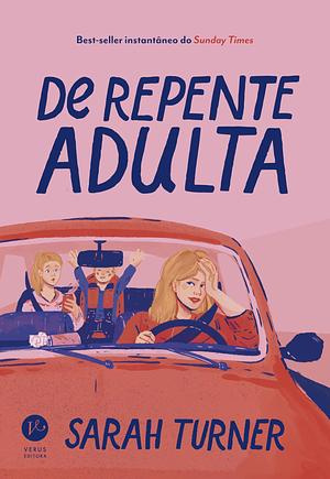 De repente adulta by Sarah Turner