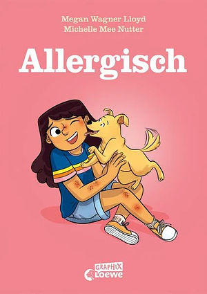 Allergisch by Megan Wagner Lloyd