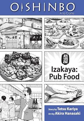 Oishinbo: Izakaya: Pub Food: a la Carte by Tetsu Kariya