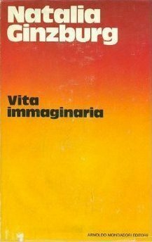 Vita immaginaria by Natalia Ginzburg