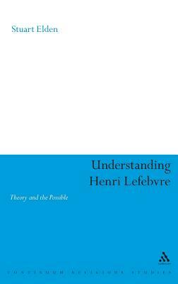 Understanding Henri Lefebvre by Stuart Elden