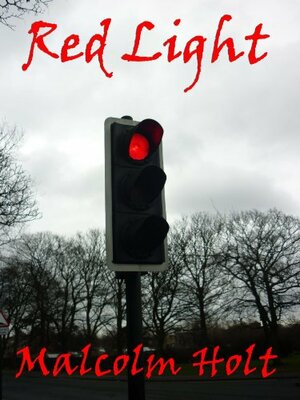 Red Light by Malcolm Holt