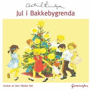 Jul i Bakkebygrenda by Astrid Lindgren
