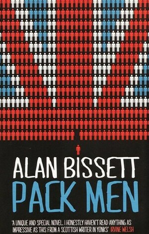 Pack Men by Alan Bissett
