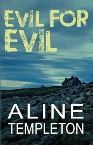 Evil for Evil by Aline Templeton