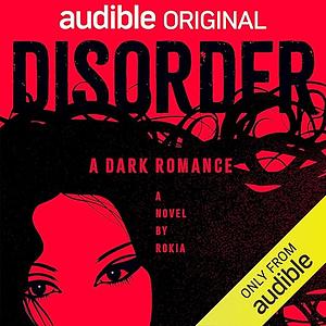 Disorder by Rokia