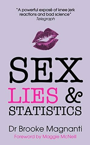 Sex, Lies & Statistics by Belle de Jour, Brooke Magnanti