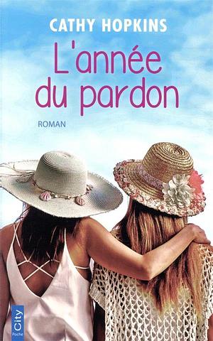 L'année du pardon by Cathy Hopkins