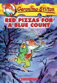 Red Pizzas for a Blue Count by Geronimo Stilton