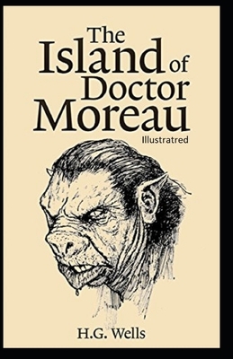 The Island of Dr.Moreau Illustrated by H.G. Wells