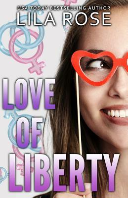 Love of Liberty by Lila Rose
