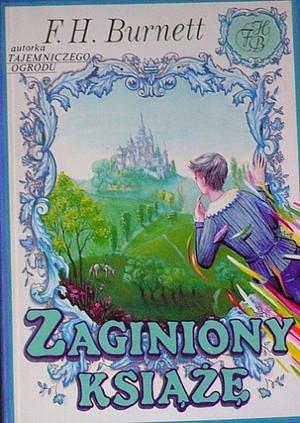 Zaginiony książę by Frances Hodgson Burnett