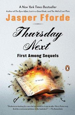 First Among Sequels by Jasper Fforde, Jasper Fforde
