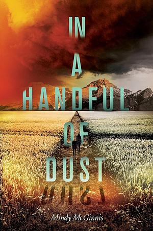 In a Handful of Dust by Mindy McGinnis