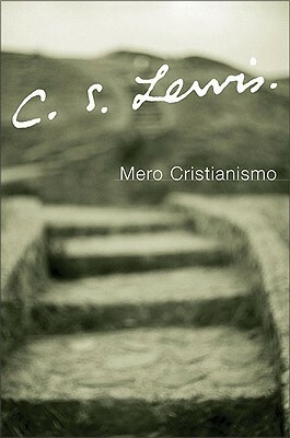 Mero cristianismo by C.S. Lewis, Veronica Fernandez Muro