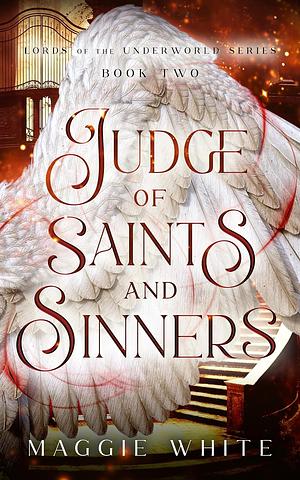 Judge of Saints and Sinners by Maggie White