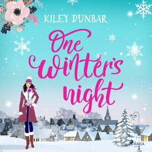 One Winter's Night by Kiley Dunbar