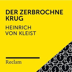 Der zerbrochene Krug by Kleist Heinrich von