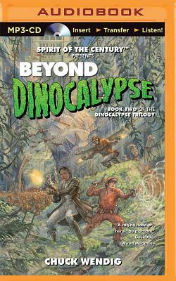 Beyond Dinocalypse by Chuck Wendig