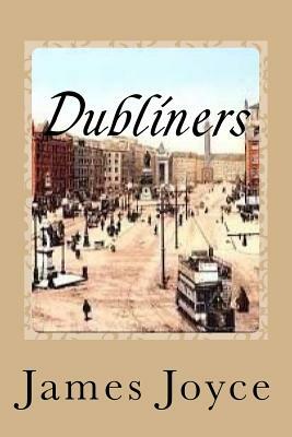 Dubliners by James Joyce