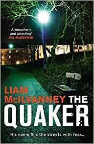 The Quaker by Liam McIlvanney