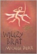 Wilczy brat by Michelle Paver