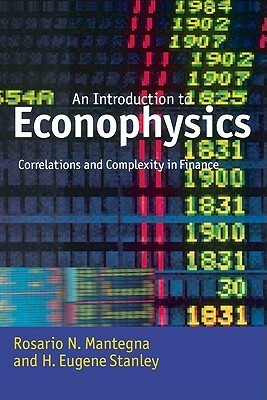 Introduction to Econophysics: Correlations and Complexity in Finance by Rosario N. Mantegna, H. Eugene Stanley