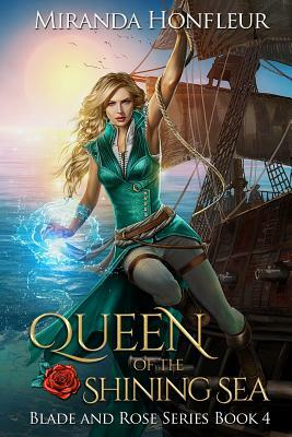 Queen of the Shining Sea by Miranda Honfleur