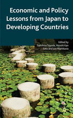 Economic and Policy Lessons from Japan to Developing Countries by 