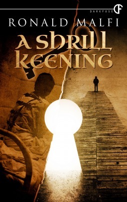 A Shrill Keening by Ronald Malfi