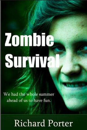 Zombie Survival by Richard Porter