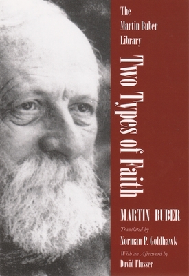 Two Types of Faith by Martin Buber