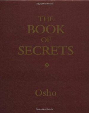 The Book of Secrets (Complete) by Osho