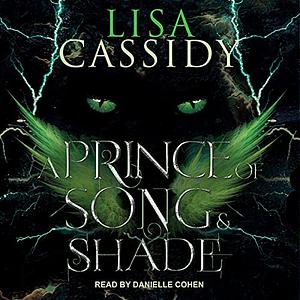 A Prince of Song and Shade by Lisa Cassidy