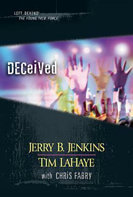 Deceived by Chris Fabry, Tim LaHaye, Jerry B. Jenkins