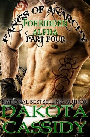 Fangs of Anarchy - In the Zone (Forbidden Alpha by Dakota Cassidy