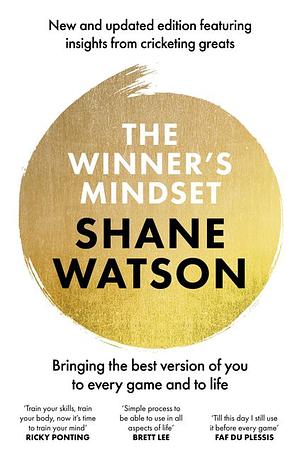 The Winner's Mindset by Shane Watson