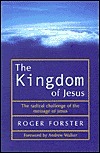 The Kingdom of Jesus by Roger Forster, Andrew Walker