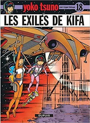 Les Exilés de Kifa by Roger Leloup