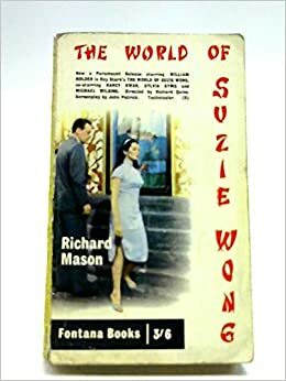 The World Of Suzie Wong by Richard Mason
