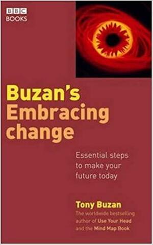 Embracing Change by Tony Buzan