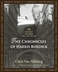 Chronicles of Harris Burdick by Chris &amp; et al Van Allsburg, Walter Dean Myers, Sherman Alexie