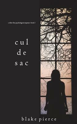 Cul de Sac by Blake Pierce