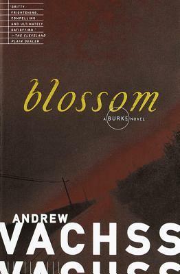 Blossom by Andrew Vachss