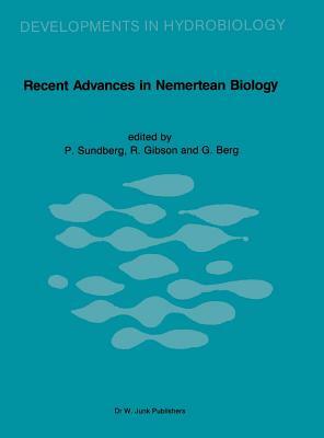 Recent Advances in Nemertean Biology: Proceedings of the Second International Meeting on Nemertean Biology, Tjärnö Marine Biological Laboratory, Augus by 