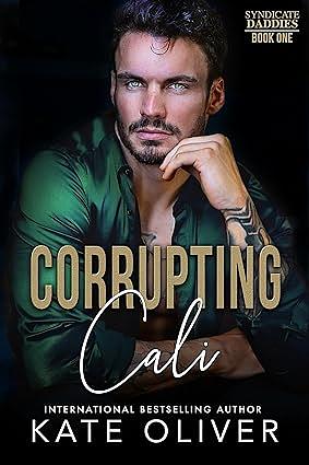 Corrupting Cali by Kate Oliver