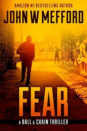 Fear by John W. Mefford